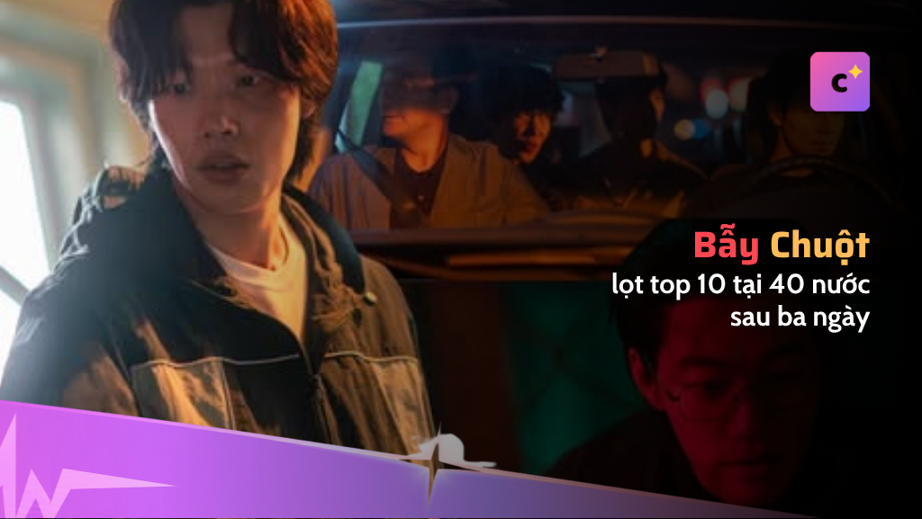 "Mousetrap" lọt top 10 tại 40 nước sau ba ngày